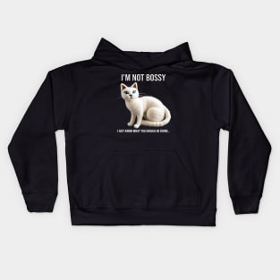 I'm Not Bossy | White Fuzzy Cat - PanfurWare LLC Kids Hoodie